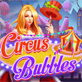 Cyrk Bubbles